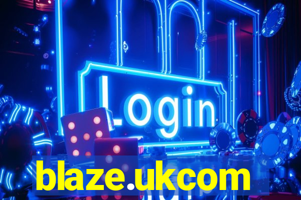 blaze.ukcom