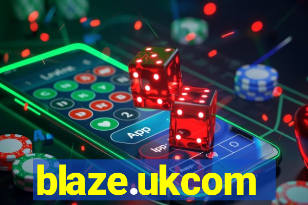 blaze.ukcom