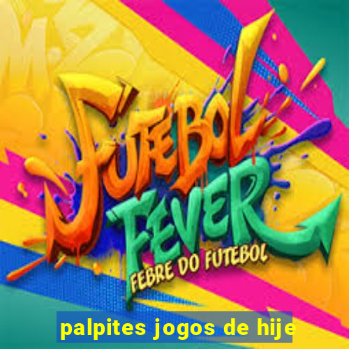 palpites jogos de hije