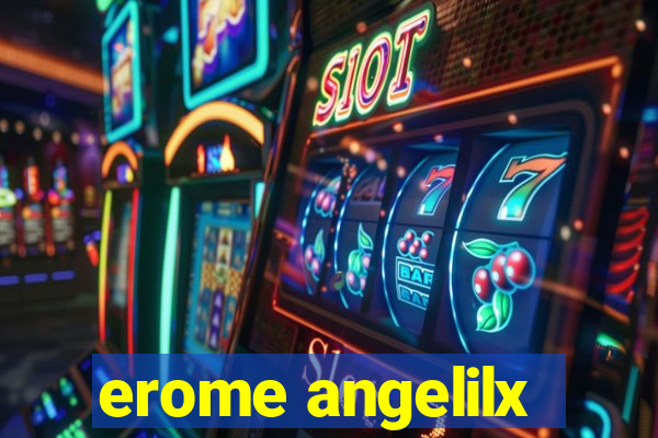 erome angelilx