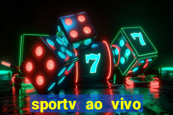 sportv ao vivo online multi