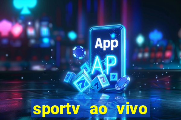 sportv ao vivo online multi