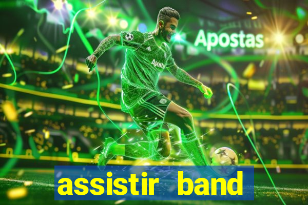 assistir band sports ao vivo