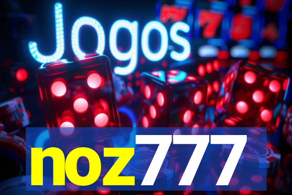 noz777