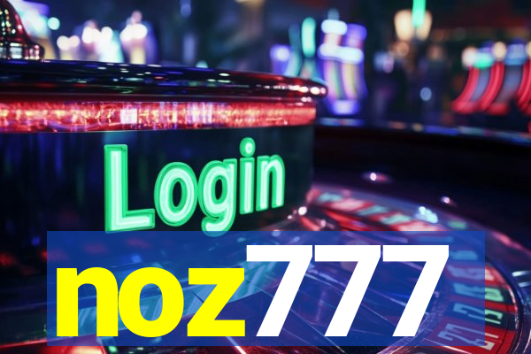 noz777