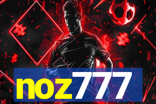 noz777