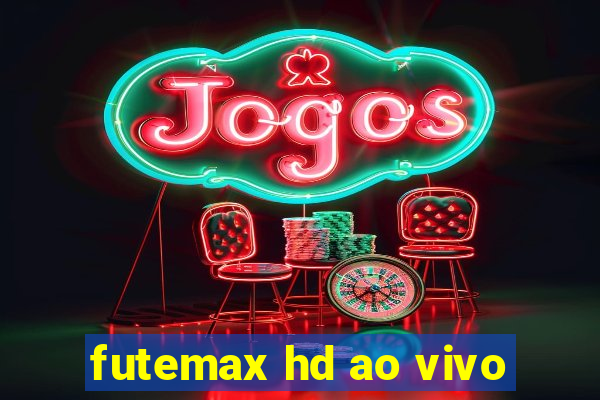 futemax hd ao vivo