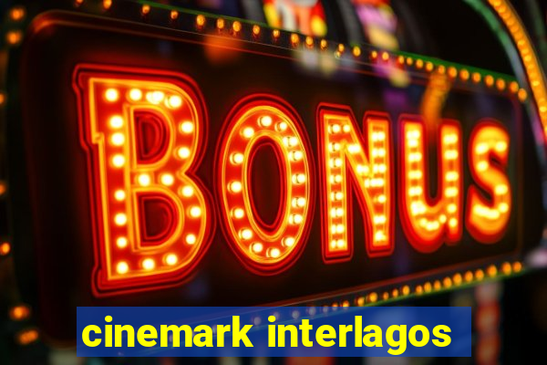 cinemark interlagos