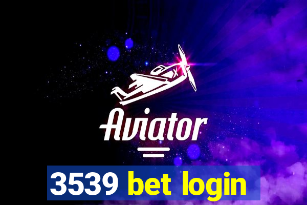 3539 bet login