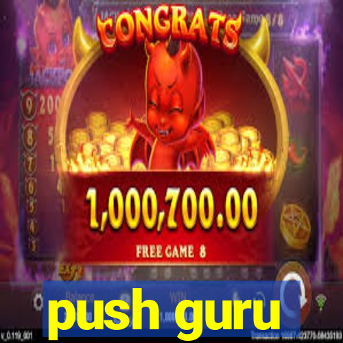 push guru