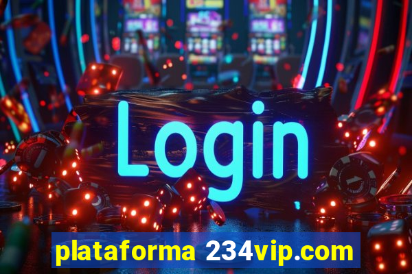 plataforma 234vip.com