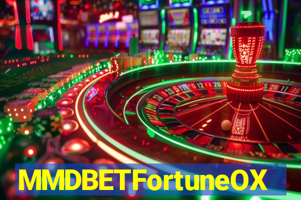 MMDBETFortuneOX