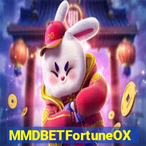 MMDBETFortuneOX