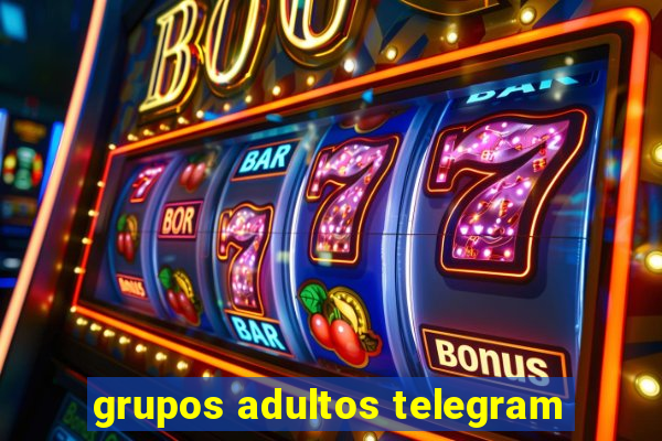 grupos adultos telegram