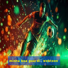 minha boa guardi鑼 webtoon