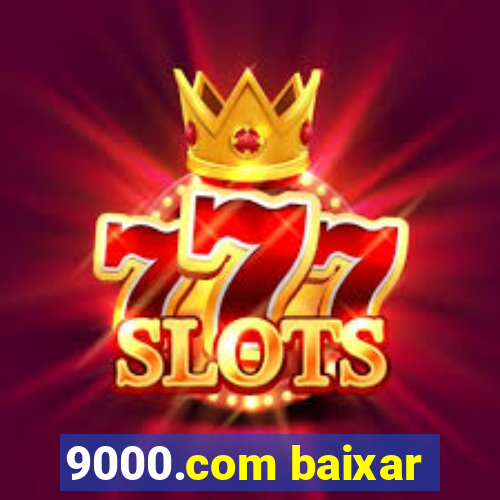 9000.com baixar