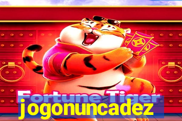 jogonuncadez