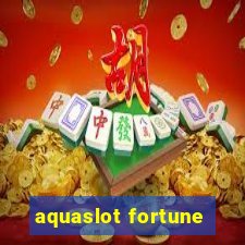 aquaslot fortune