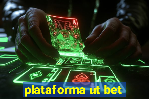 plataforma ut bet