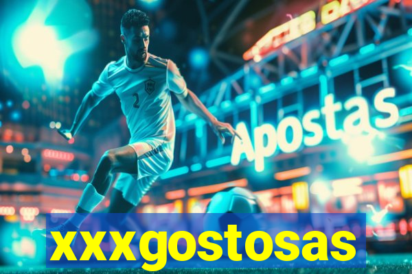 xxxgostosas