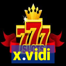 x.vidi