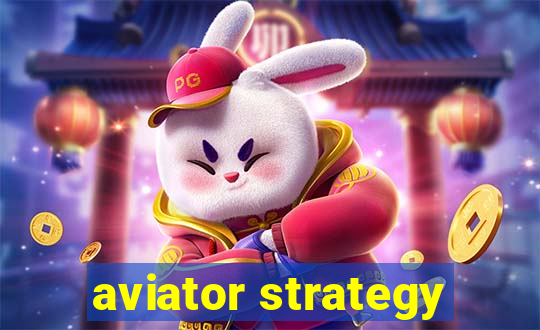 aviator strategy