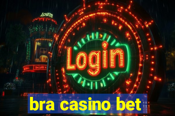 bra casino bet