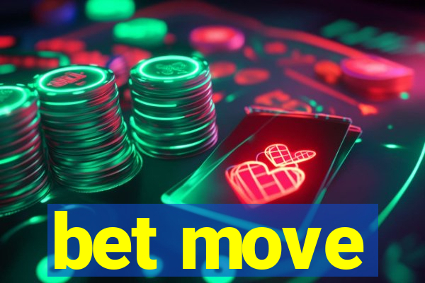 bet move