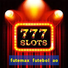 futemax futebol ao vivo real madrid