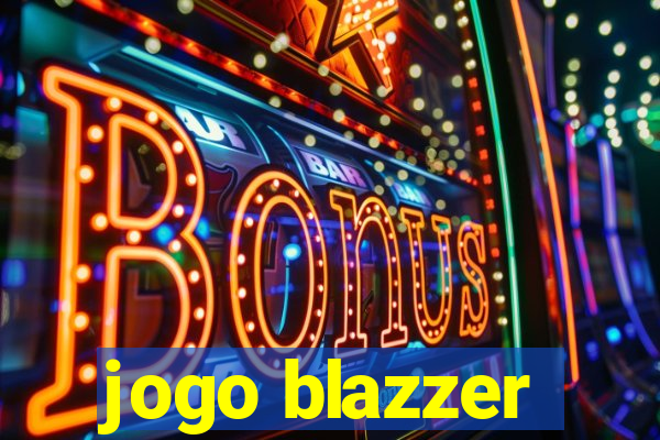 jogo blazzer