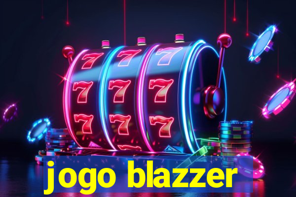 jogo blazzer