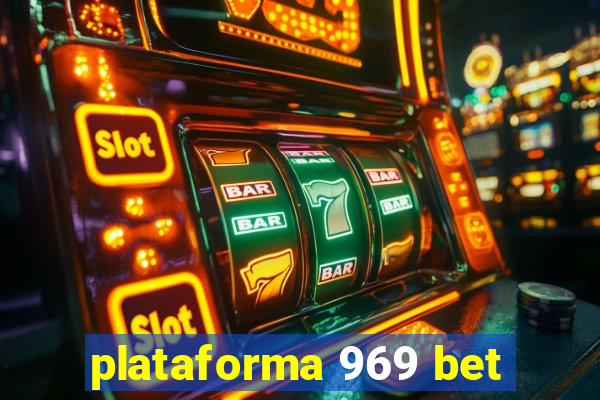 plataforma 969 bet