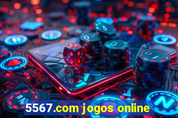 5567.com jogos online