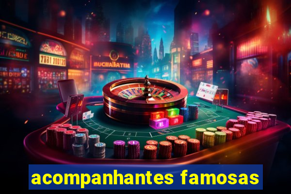 acompanhantes famosas