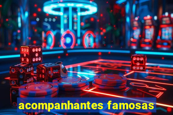 acompanhantes famosas