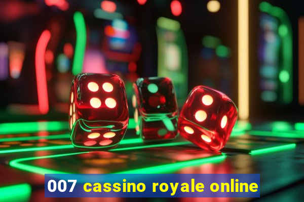 007 cassino royale online