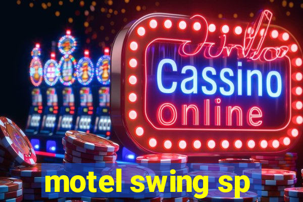 motel swing sp