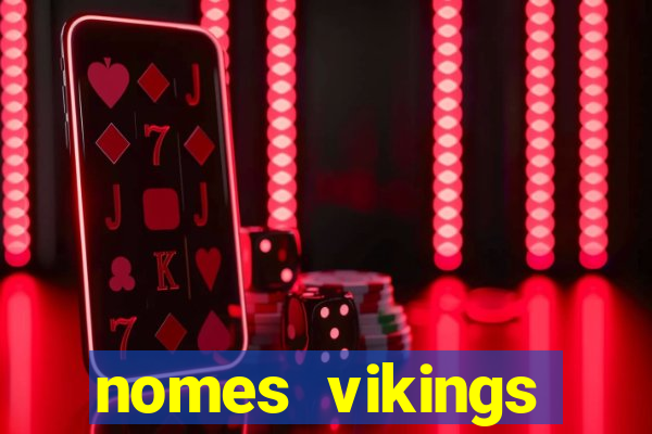 nomes vikings masculinos e significados