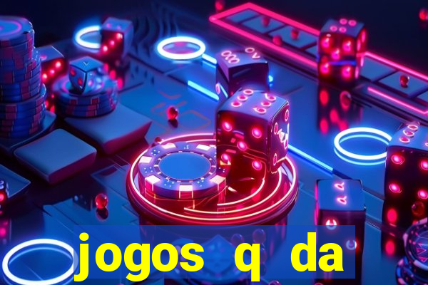 jogos q da dinheiro de verdade