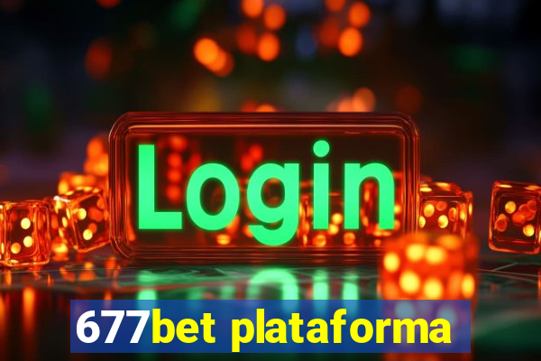 677bet plataforma