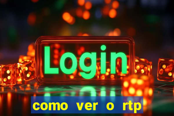 como ver o rtp dos slots