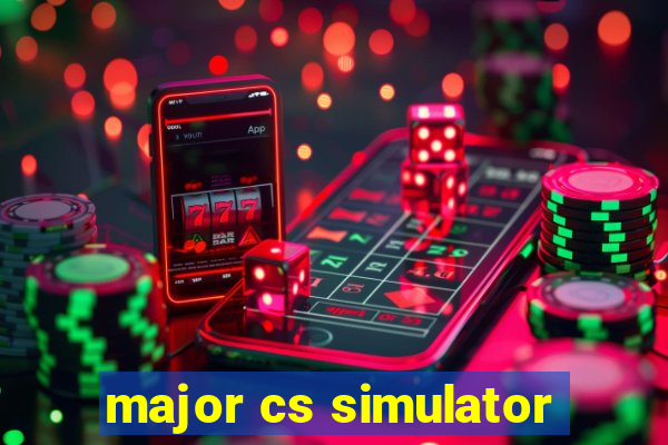 major cs simulator