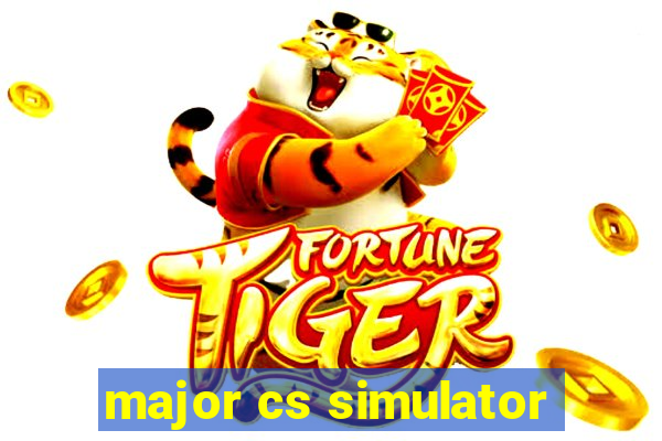 major cs simulator