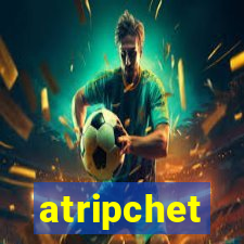 atripchet