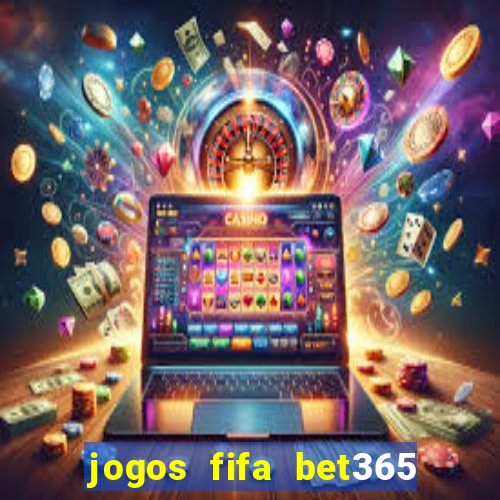 jogos fifa bet365 8 minutos