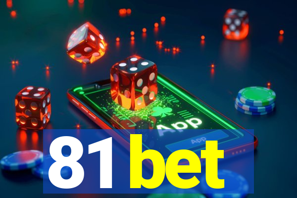 81 bet