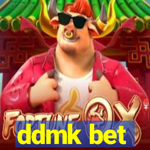 ddmk bet