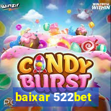 baixar 522bet