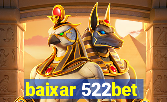 baixar 522bet