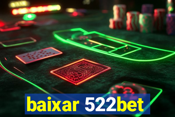 baixar 522bet